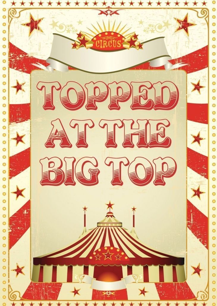 toppedatthebigtop toppedatthebigtop