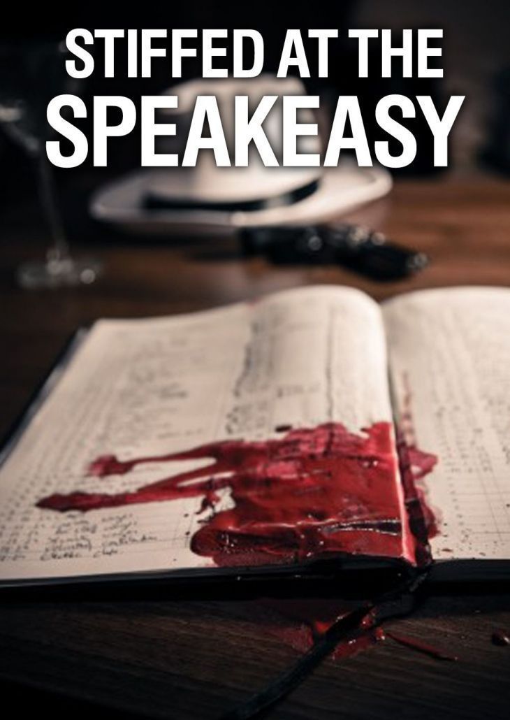 stiffedatthespeakeasy
