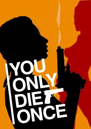 youonlydieonce